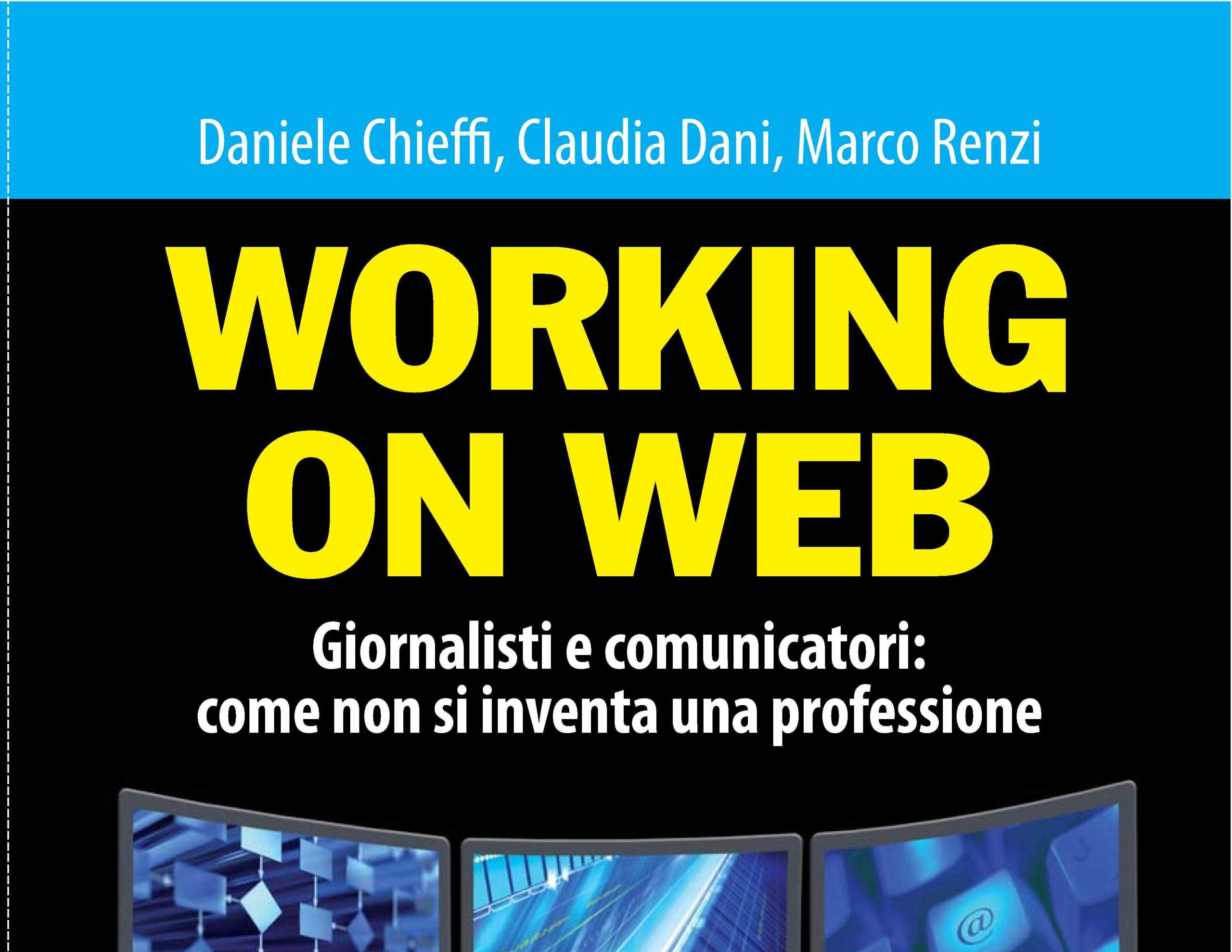 “Wow, Working on Web”, il libro per capire come lavorare con e sul Web